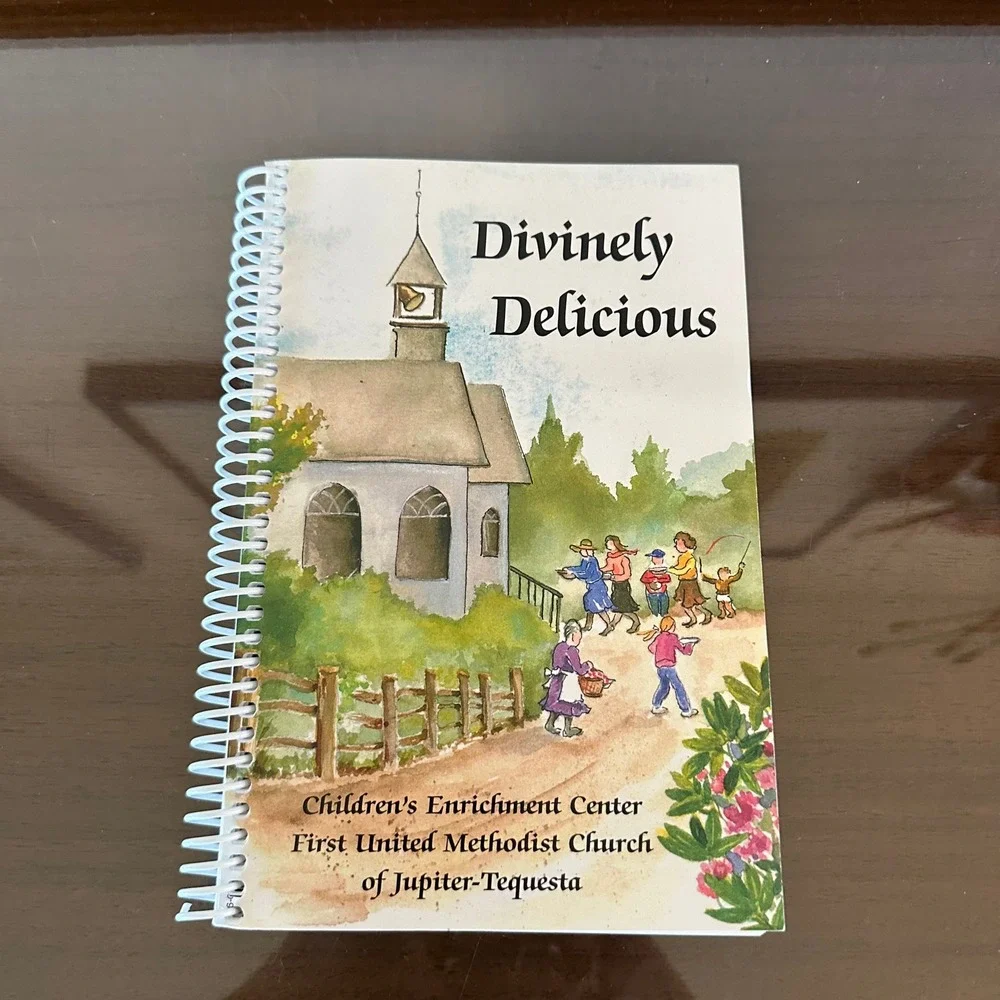 Divinely Delicious 25th Anniversary Cookbook First United Methodist Jupiter FL
